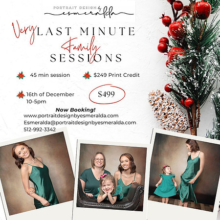 2023 Family VERY Last Minute Holiday Sessions Portrait Design by Esmeralda